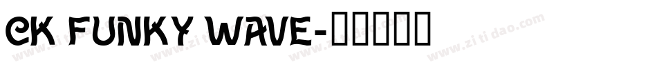 CK Funky Wave字体转换